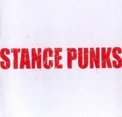 Stance Punks : Stance Punks